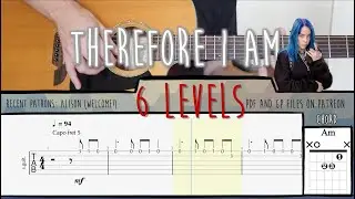 6 levels of difficulty | Therefore I am (Billie Eilish) | Fingerstyle Guitar with tabs and chords