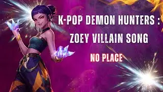 K Pop Demon Hunters Zoey Villian Song