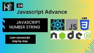 JavaScript Numbers and Strings Explained || JS Bangla Tutorial