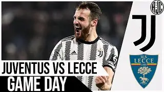 JUVENTUS VS LECCE GAME DAY |PREVIEW SHOW