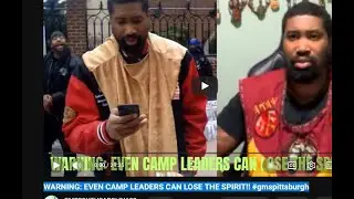 RE: WARNING: EVEN CAMP LEADERS CAN LOSE THE SPIRIT!! #gmspittsburgh
