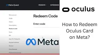 How to Redeem Oculus Gift Card on Meta? Redeem Oculus Gift Codes & Prepaid card