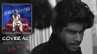 WHAT CAN I DO - EMIWAY BANTAI | FT. ARYA BANERJEE IN ONETAKE ( COVER ACT )