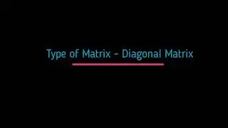 Diagonal Matrix: What is Diagonal Matrix ? It's Definition & Overview