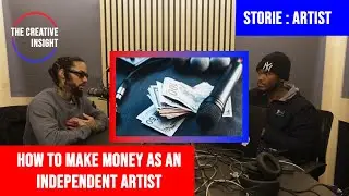 How to make money as an independent artist | Storie | The Creative Insight Podcast |