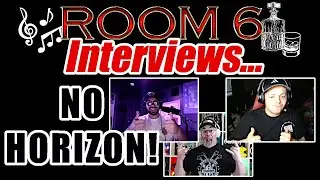 ROOM 6 INTERVIEWS #216 - No Horizon! [INTERVIEW/MUSIC VIDEO]