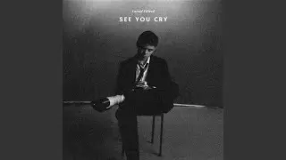 See You Cry