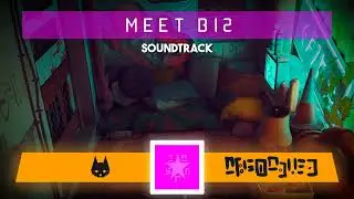 Stray | Meet B12 ♪ [Soundtrack]