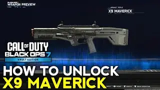 How to Unlock X9 Maverick BO7 | How to Get X9 Maverick BO7 | Black Ops 7 X9 Maverick AR Unlock