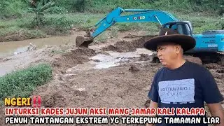 NGERI‼️INSTRUKSI KADES JUJUN MANG JAMAR KALI KALAPA PNH TANTANGAN EKSTREM YG TERKEPUNG TANAMAN LIAR