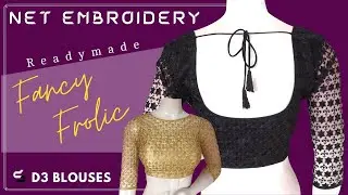 Net Embroidery Blouses - Designer Readymade Blouses - D3 Blouses