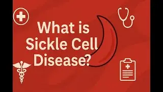 Sickle Cell Disease