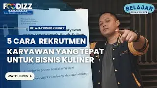 5 Cara Rekrutmen Karyawan yang Tepat Untuk Bisnis Kuliner | Belajar Bisnis Kuliner