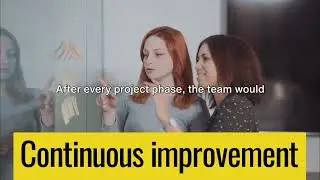 Lessons Learned and Continuous Improvement in Project management.