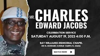 Celebration of Mr. Charles Edward Jacobs