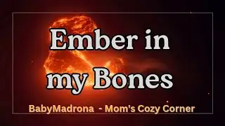 Ember in My Bones | Inner Strength for Women Who Carry It All 