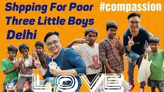 #Shopping For Poor Three Little Boys Delhi #Compassion |Ladakhi American Vlogs|