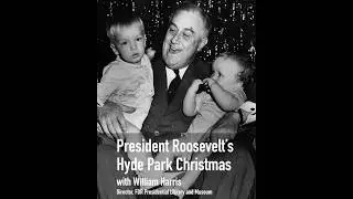 President Roosevelt's Hyde Park Christmas