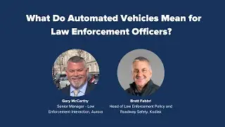 What Do Automated Vehicles Mean for Law Enforcement Officers?