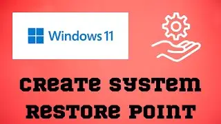Enable & Create a Restore Point on Windows 11