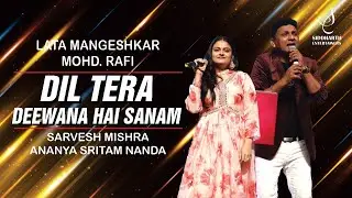 DIL TERA DEEWANA | दिल तेरा दीवाना | SARVESH MISHRA | ANANYA SRITAM NANDA | SIDDHARTH ENTERTAINERS