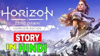 HORIZON ZERO DAWN GAME STORY IN HINDI | THE PC GAMES STORIES