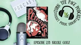Turn the Page Podcast&ndash; Episode 271B: Nicole Goux