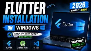 Flutter Installation Guide for Windows 2026 | Step-by-Step for Beginners