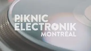 Piknic &Eacute;lectronik Montr&eacute;al 2018 | OFFICIAL AFTERMOVIE