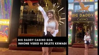 Big Daddy Casino Goa - Chalo Kismat Ajmayein! Goa Casino Vlog
