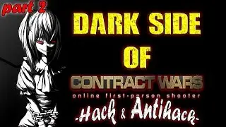 Contract Wars - Dark Side pt.2 (HACKERS & ANTIHACK)