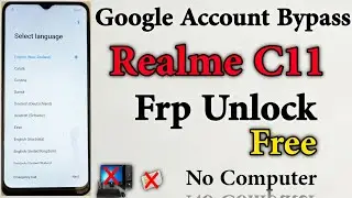 Realme C11 Frp Bypass || Google lock remove || Frp Unlock || Google Account Reset || Without Pc 100%