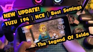 New Update Yuzu 194 NCE Test Legend of Zelda 2023 Best Settings #yuzuemulator #yuzuandroid