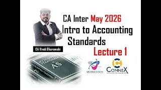 CA Inter May 26 Attempt I CA Inter Advanced Accounting I Intro to Accounting Standards I  Lecture 1