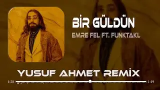 Emre Fel ft. Funktakl - Bir G&uuml;ld&uuml;n (Yusuf Ahmet Remix) Bir g&uuml;ld&uuml;n beni beni geri d&ouml;nd&uuml;rd&uuml;n #tiktok