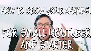 HOW TO GROW YOUR BABY CHANNEL TO REACH 1K. THE STRUGGLING SMALL YOUTUBER ON HIS WAY UP