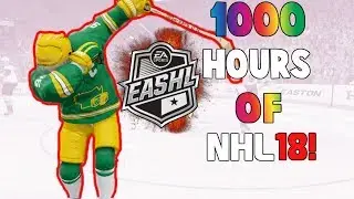 1000 HOURS OF NHL 18 EASHL! - Funny Moments