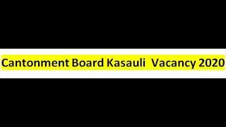 Cantonment Board Kasauli Vacancy 2020