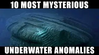 10 Most Mysterious Underwater Anomalies