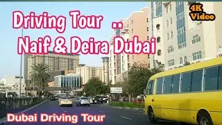 Deira Dubai 2022 / Driving Around Naif Deira Dubai / Dubai New Video 2022 / public in Deira Dubai