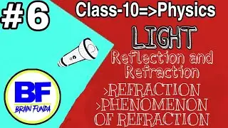 #6 | class 10 light chapter Refraction || Refraction || cases of Refraction || causes of Refraction