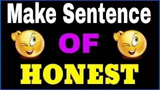 Honest sentence english | make sentence of Honest | Honest ka make sentence | Honest ka sentence