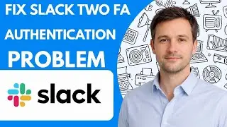 How to Fix Slack Two Factor Authentication Problem  2026 Full Guide