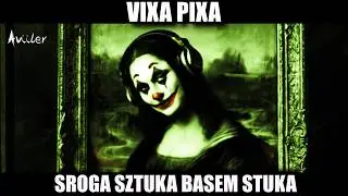 VIXA PIXA - SROGA SZTUKA BASEM STUKA (2026)🔥🎵