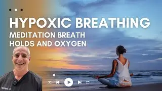Breath work Hypoxic breath holds Meditation (Wim Hof inspired)  Deep Breathing - Ocean Sounds Music