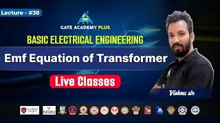 #38 EMF Equation of Transformer | Basic Electrical Engineering | By Vishnu Sir