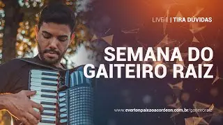 SEMANA DO GAITEIRO RAIZ - LIVE 1