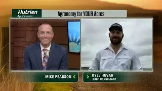 NUTRIEN AGRONOMY for YOUR ACRES with KYLE HUVAR