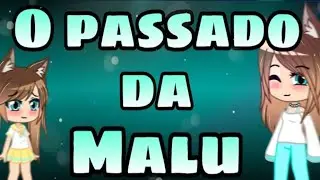 O Passado Da Malu &bull;GU&bull; &bull;Parte 5&bull; (Felipe)