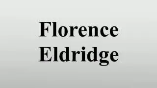 Florence Eldridge